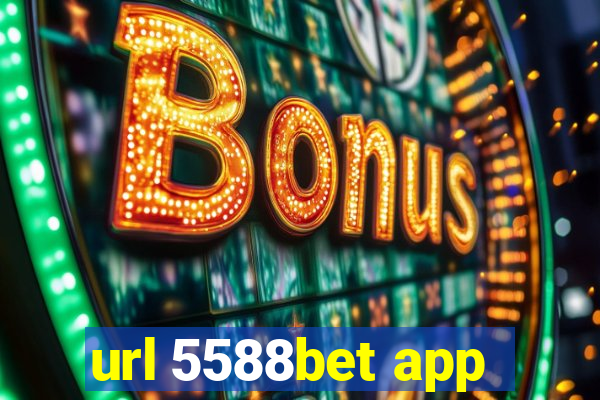 url 5588bet app